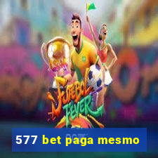 577 bet paga mesmo